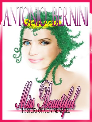 cover image of Miss Beautiful- the Story of a Divine Angel